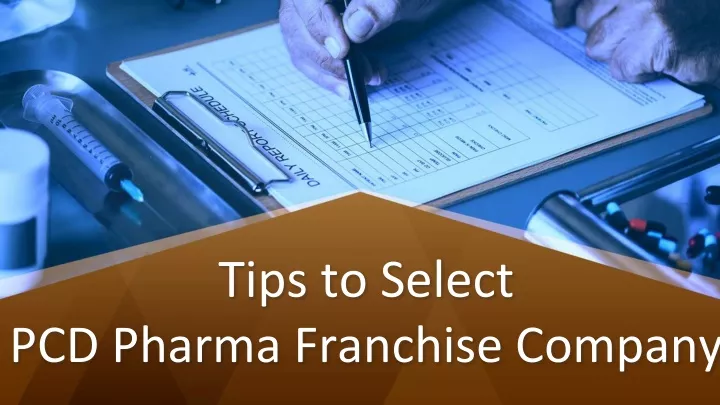 tips to select pcd pharma franchise company