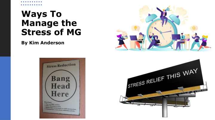 ways to manage the stress of mg
