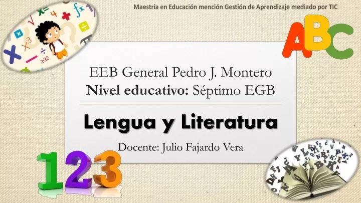 eeb general pedro j montero nivel educativo s ptimo egb