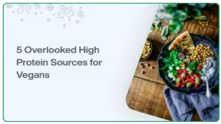 5 Overlooked High Protein Sources for Vegans
