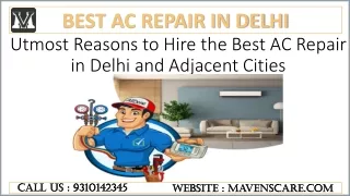 Utmost Reasons To Hire The Best AC Repair In Delhi And Adjacent Cities