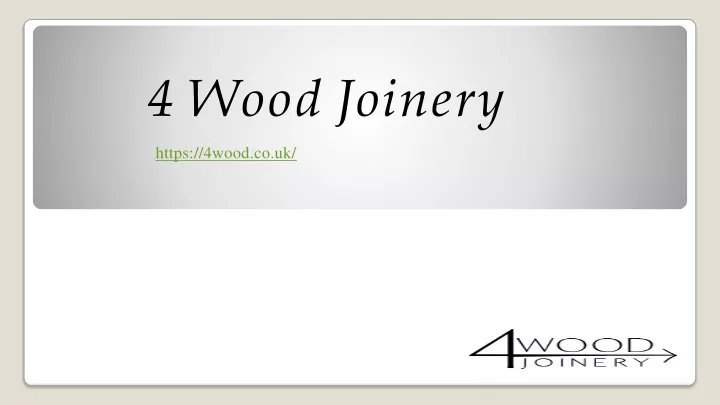 4 wood joinery https 4wood co uk