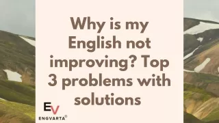 why is my english not improving top 3 problems