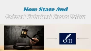 How State And Federal Criminal Cases Differ