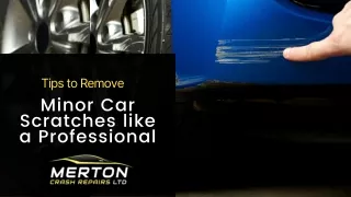 Tips to Remove Minor Car Scratches like a Professional