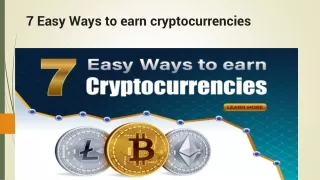 7 Easy Ways to earn cryptocurrencies