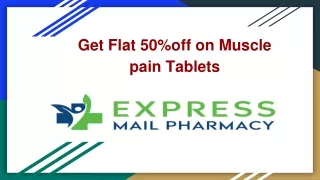 Get Flat 50%off on Muscle pain Tablets