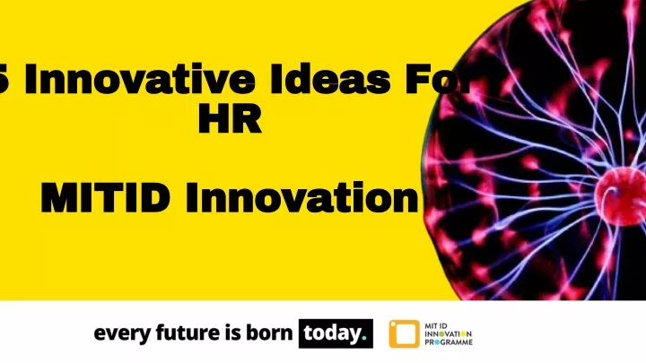 5 innovative ideas for hr mitid innovation