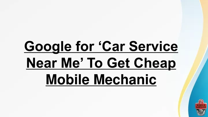 google for car service near me to get cheap