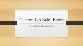 custom lip balm boxes