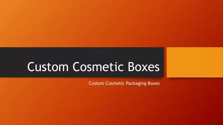 custom cosmetic boxes