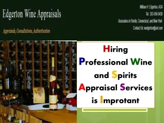 Hiring Professional Wine and Spirits Appraisal Services is Improtant