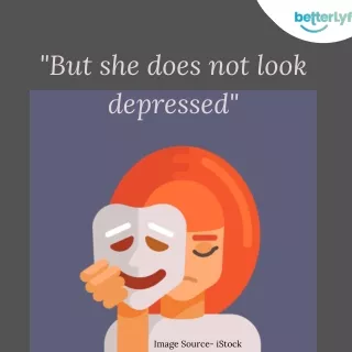 but she does not look depressed