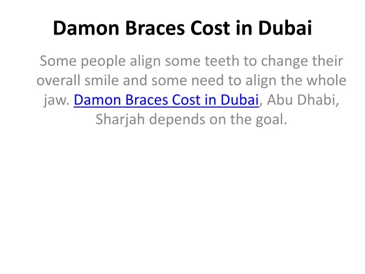 damon braces cost in dubai