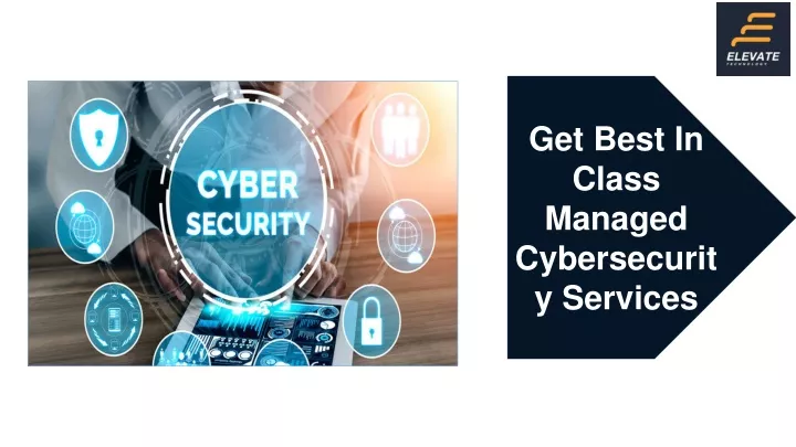 get best in class managed cybersecurity services