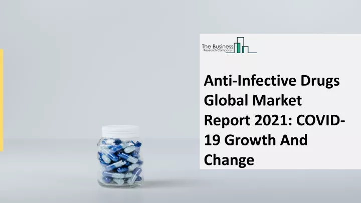 anti infective drugs global market report 2021