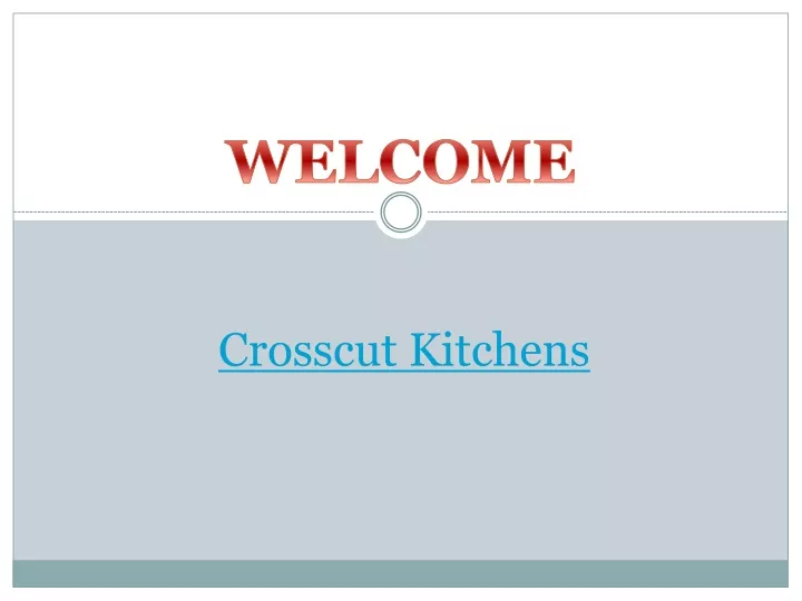 crosscut kitchens