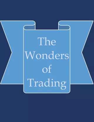 The Wonders of Trading