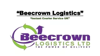 Beecrown Logistics: Instant Courier Service UK