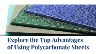 Explore the Top Advantages of Using Polycarbonate Sheets