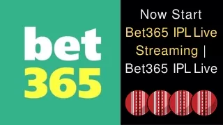 Start Bet365 IPL Live Streaming| Bet365 IPL Live | Bet365 IPL Offer