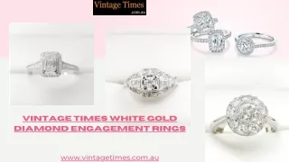 Vintage Times White Gold Diamond Engagement Rings