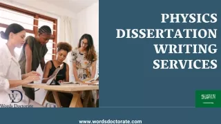 Physics Dissertation Writing Services - Words Doctorate
