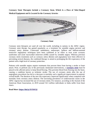 Coronary Stent Therapies Include a Coronary Stent, Which Is a Piece of Tube-Shaped Medical Equipment and Is Located In t