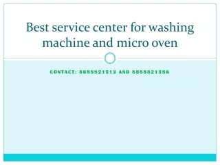 Best service center for washing machine and micro