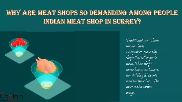 why are meat shops so demanding among people