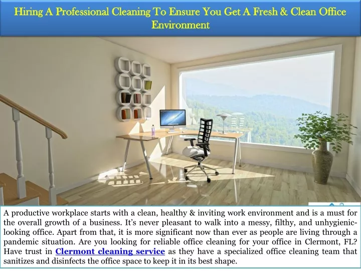 hiring a professional cleaning to ensure you get a fresh clean office environment