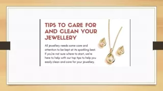 Tips to Care For And Clean  Your  Jewellry