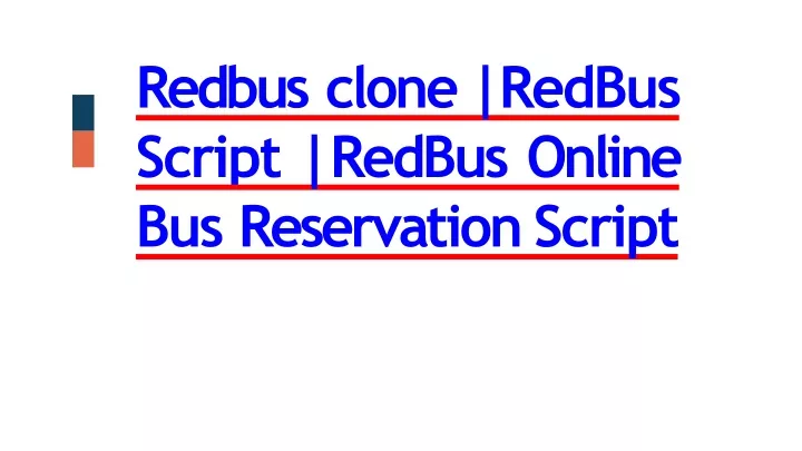 redbu s clon e redbus scrip t redbu s online bu s reserv a tio n script