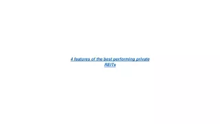 4 features of the best performing private REITs 2