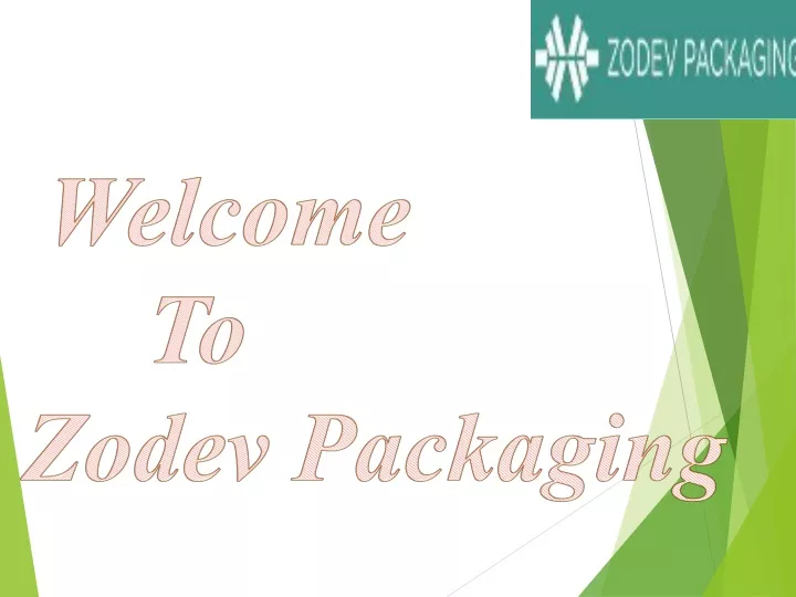 welcome to zodev packaging