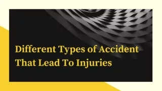 Different Types of Accident That Lead To Injuries