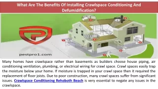 What Are The Benefits Of Installing Crawlspace Conditioning And Defumidification