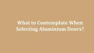 what to contemplate when selecting aluminium doors