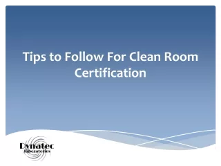 tips to follow for clean room certification
