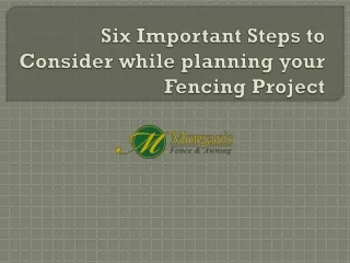 six important steps to consider while planning your fencing project