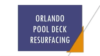 Perfection with Orlando pool deck resurfacing are required for the finest appearances at your backyard