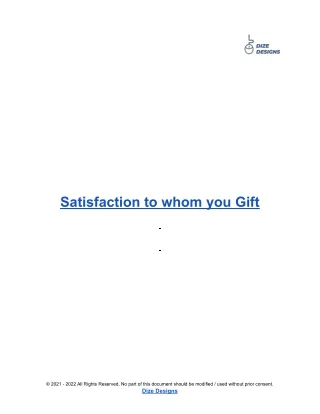 Satisfaction to whom you Gift