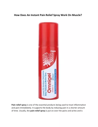 how does an instant pain relief spray work