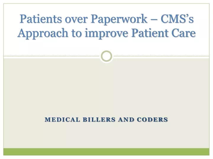 patients over paperwork cms s approach to improve patient care