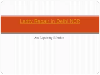 Ledtv Repair in Delhi NCR