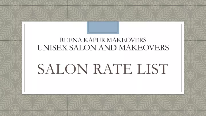 reena kapur makeovers unisex salon and makeovers