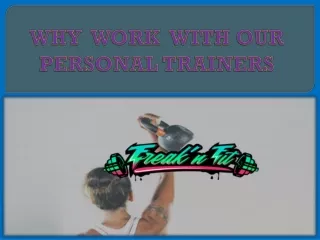 why work with our personal trainers