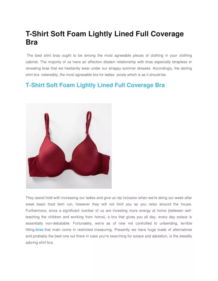 t shirt soft foam lightly lined full coverage bra