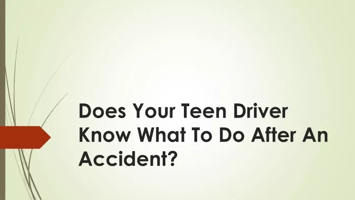 does your teen driver know what to do after