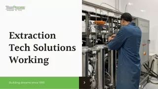 extraction tech solutions working
